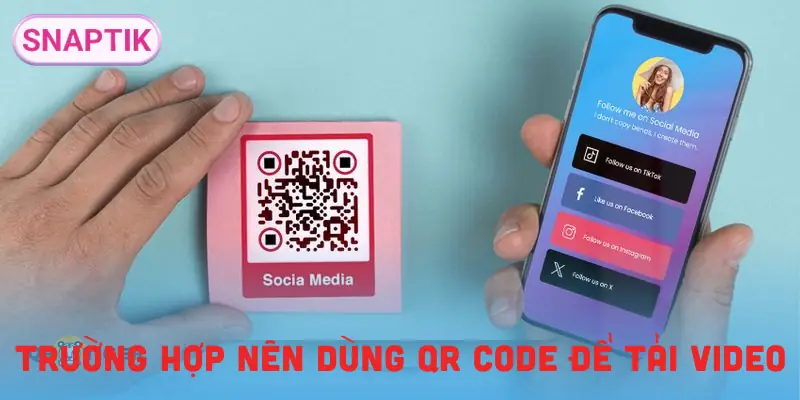 tai-video-tiktok-bang-qr-code-tinh-huong