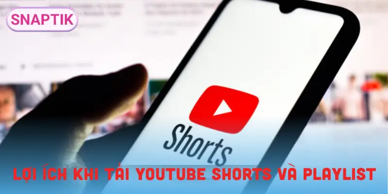 tai-youtube-shorts-tai-playlist-youtube-uu-diem